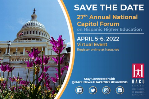 HACU announces change to virtual format for 2022 Annual Capitol Forum for Hispanic-Serving Institutions