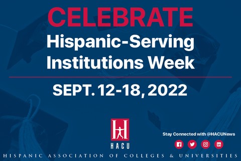 HACU announces National Hispanic-Serving Institutions Week to be observed, Sept. 12-18, 2022