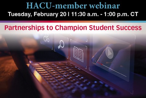 HACU Webinar: Partnerships to Champion Student Success