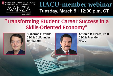 HACU Member Webinar: Transforming Student Career Success in a Skills-Oriented Economy