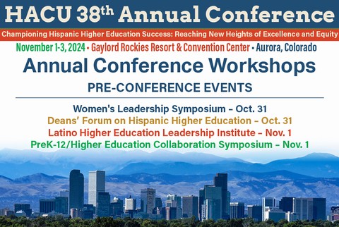 HACU announces workshops of its premier national conference on Hispanic higher education in Colorado, Nov. 1-3, 2024